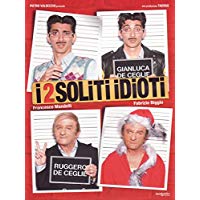 I 2 Soliti Idioti