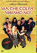Ma Che Colpa Abbiamo Noi (I Miti)