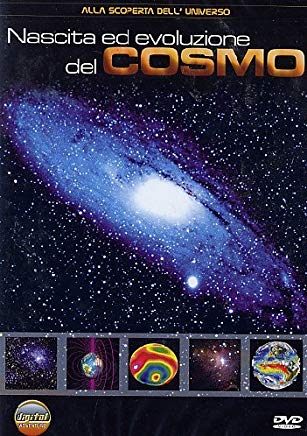 Nascita Ed Evoluzione Del Cosmo