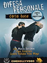 Manuale Di Difesa Personale - Corso Base