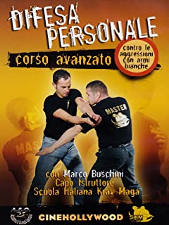 Manuale Di Difesa Personale - Corso Avanzato