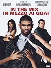 In The Mix - In Mezzo Ai Guai
