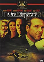 Ore Disperate