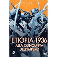 Etiopia 1936 - Alla Conquista Dell'impero