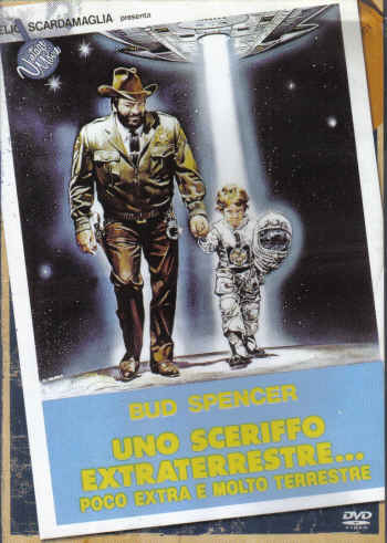 Sceriffo Extraterrestre..Poco Extra E Molto Terrestre