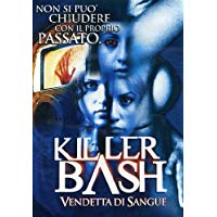 Killer Bash Vendetta Di Sangue
