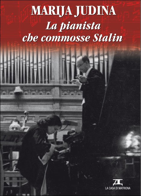 La Pianista Che Commosse Stalin