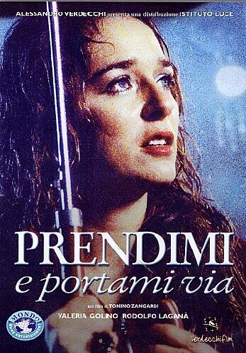 Prendimi E Portami Via