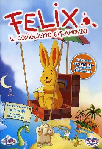 Felix - Il Coniglietto Giramondo