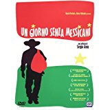 Un Giorno Senza Messicani