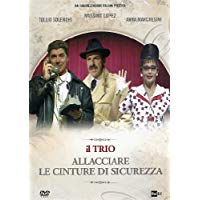 Il Trio - Allacciate Le Cinture Di Sicurezza