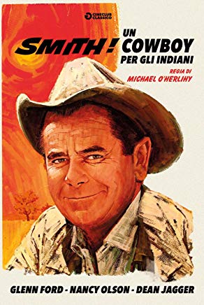 Smith Un Cowboy Per Gli Indiani