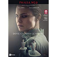 Dove Cadono Le Ombre