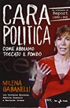 Cara Politica Come Abbiamo Toccato Il Fondo Dvd+Libro