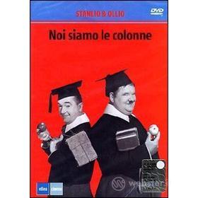 Stanlio & Ollio Noi Siamo Le Colonne