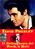 Il Delinquente Del Rock & Roll  Elvis Presley