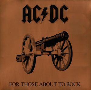 For Those About To Rock We Salute You