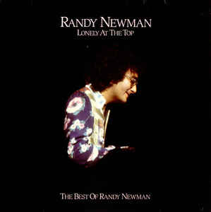 Lonely At The Top The Best Of Randy Newman