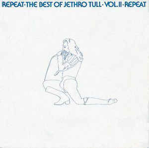 Repeat The Best Of Jethro Tull Vol.2
