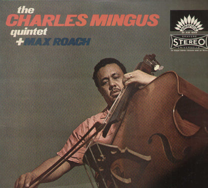 The Charles Mingus Quintet Plus Max Roach