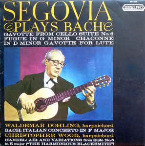 Segovia Plays Bach