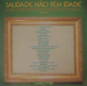 Saudade Nao Tem Idade Volume 2