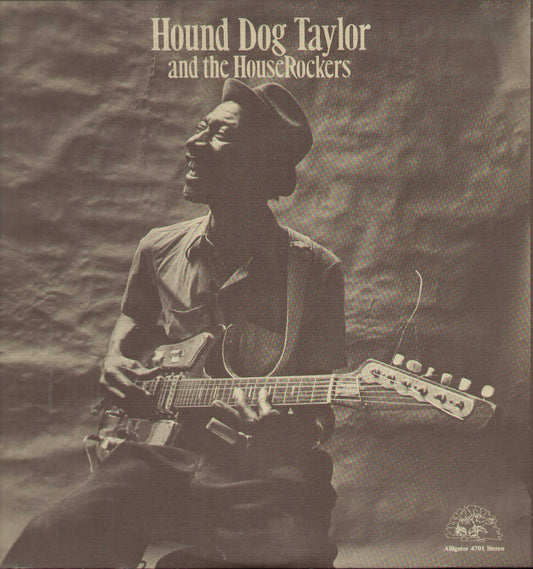 Hound Dog Taylor And The House Rockers 4701