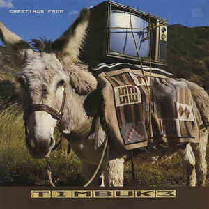 Greetings From Timbuk 3