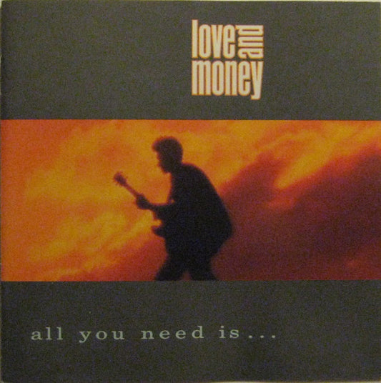 All You Need Is...