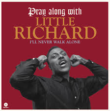 Pray Along With Little Richard I'll Never Walk Alone Lmt.Ed.
