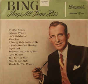 Bing Sings All Time Hits