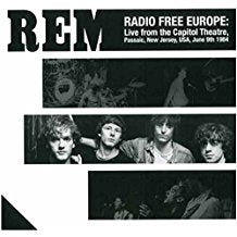 Radio Free Europe Live From The Capitol Theatre Passaic ..
