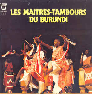 Les Maitres Tambours Du Burundi
