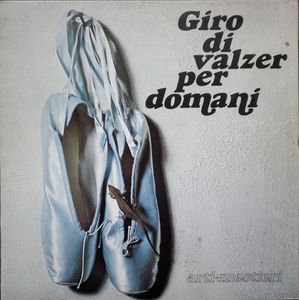 Giro Di Valzer Per Domani
