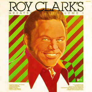 Roy Clark's Greatest Hits Volume 1
