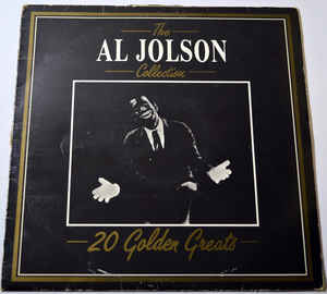 The Al Jolson Collection 20 Golden Greats