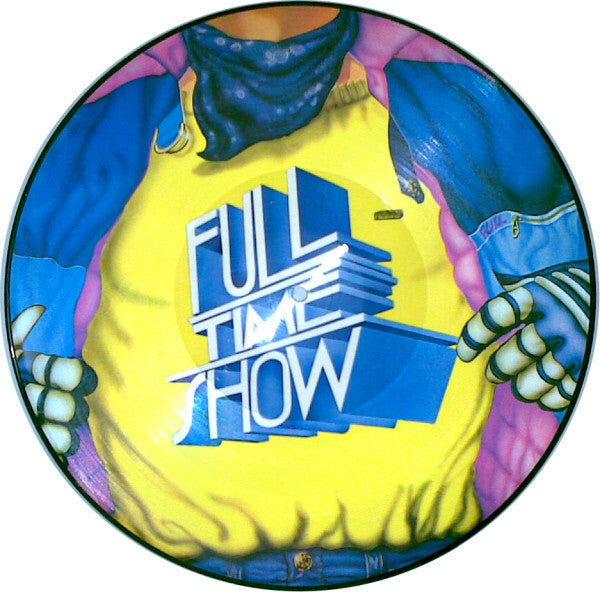 Full Time Show Picture Disc