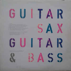 Guitar Sax Guitar& Bass