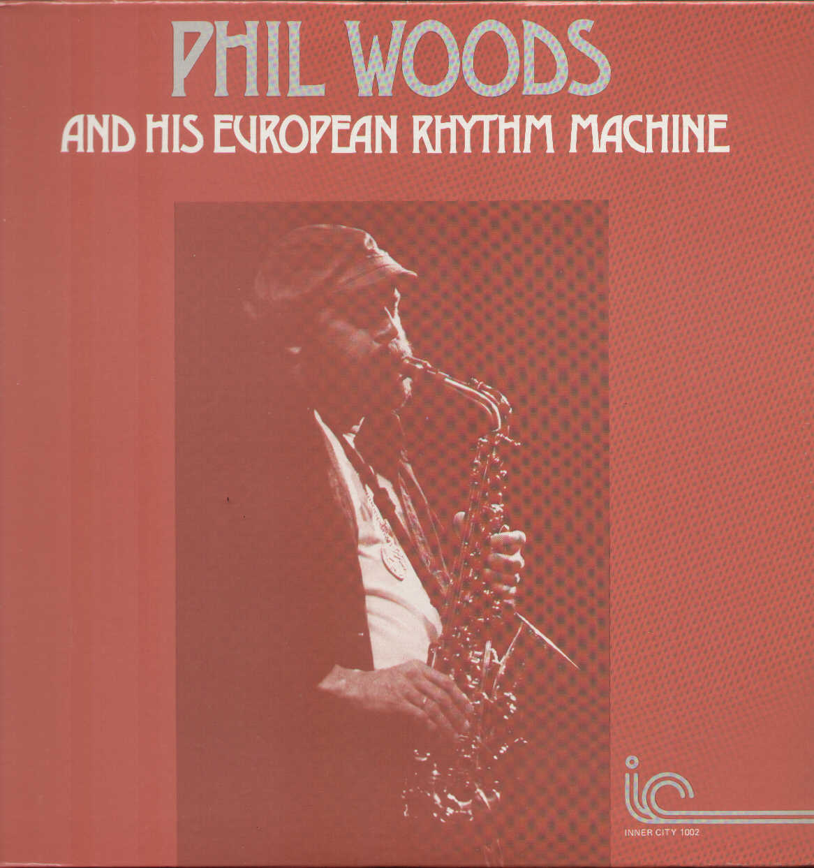 Phil Woods And His European Rhythm Machine