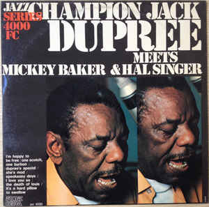 Champion Jack Dupree Meets Mickey Baker & Hal Singer