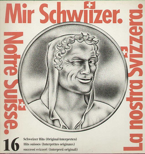 Mit Schweiizer Notre Suisse La Nostra Svizzera