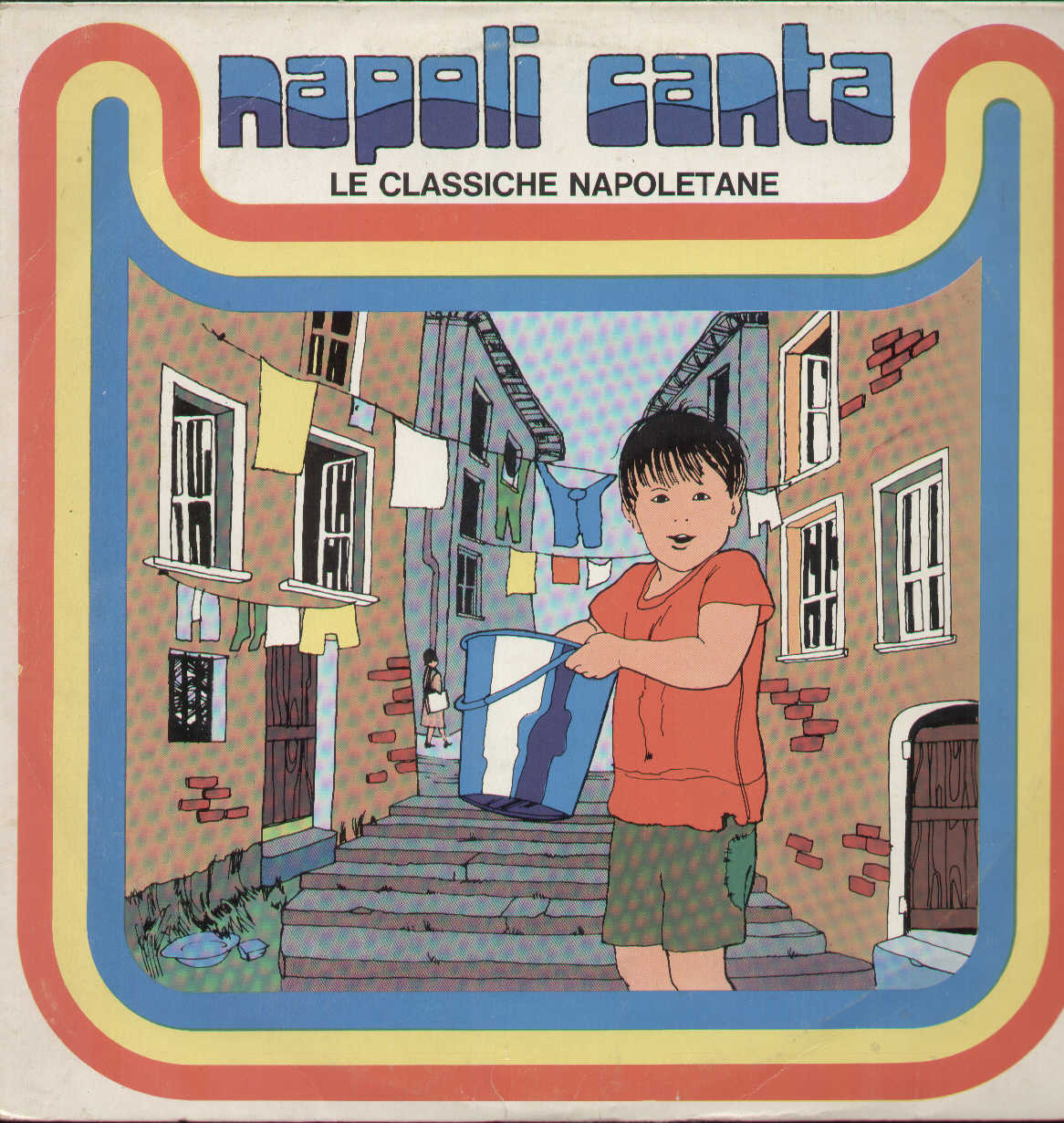 Canta Napoli Le Classiche Napoletane