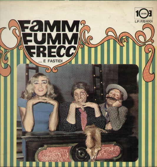 Famm Fumm Frecc E Fastidi