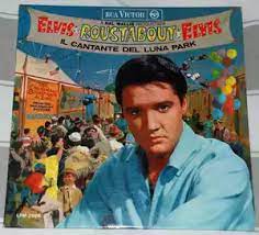 Roustabout Il Cantante Del Luna Park