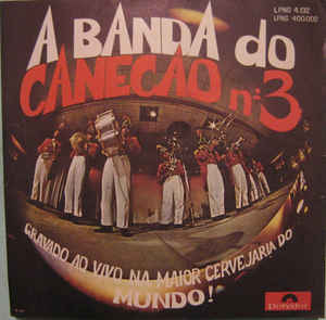 A Banda Do Canecao No.3 - Gravado Ao Vivo Na Maior ..