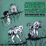 Green Metal New Irish Heavy Metal