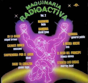 Maquinaria Radioactiva Vol.2
