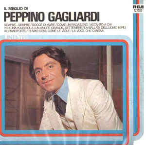 Il Meglio Di Peppino Gagliardi