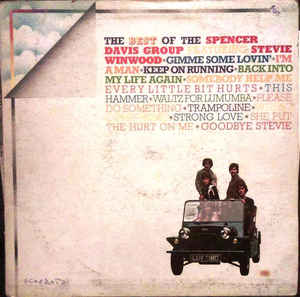 The Best Of The Spencer Davis Group Featuring Stevie Winwood