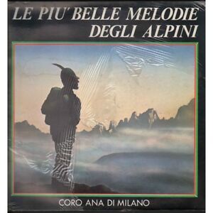 Le Piu Belle Melodie Degli Alpini